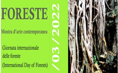 “FORESTE” Concorso di arti visive, Giornata Internazionale delle foreste