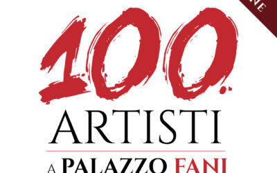 100 Artisti a Palazzo Fani 3^ Mostra Collettiva Nazionale di Pittura