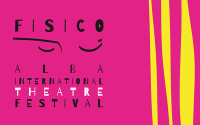 FISICO Festival Internazionale del Teatro Fisico di Alba