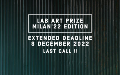 Lab Art Prize MILAN’22. Nuova scadenza