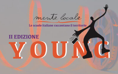 MENTE LOCALE YOUNG – Le scuole italiane raccontano il territorio