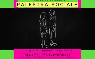 Tentativo di Dubbio_ una palestra sociale @Mastronauta. Open Call to Partecipate