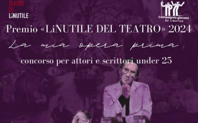 La Mia Opera Prima – Bando Premio LiNUTILE del Teatro 2023
